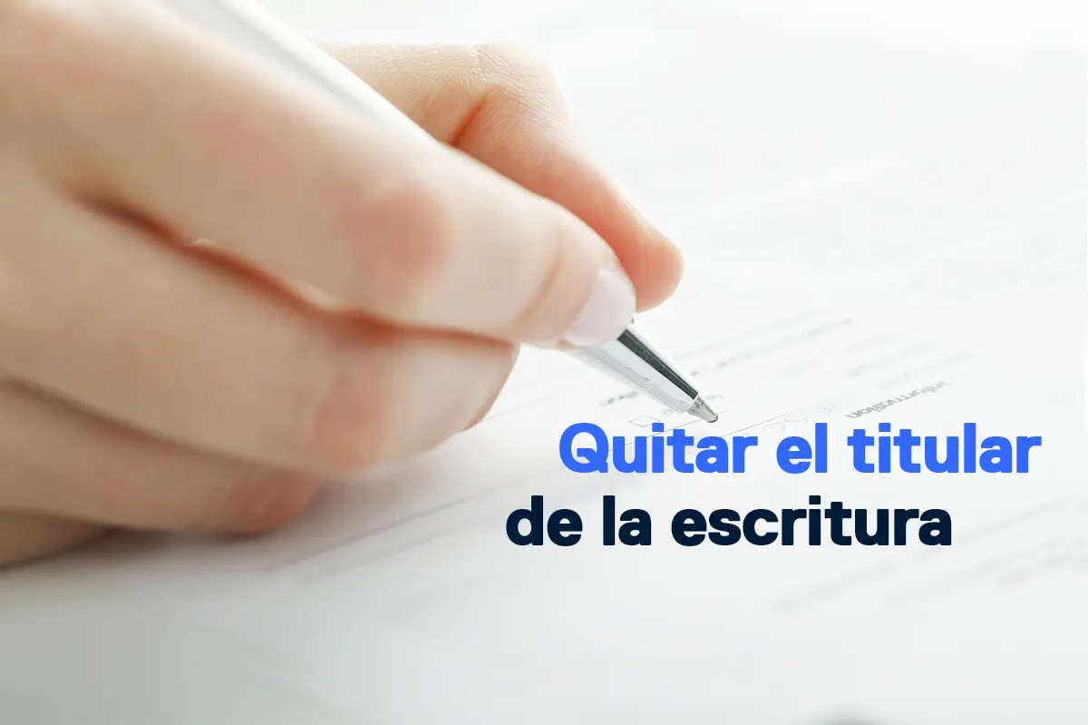 tengo escritura del terreno pero no de la casa - Cómo quitar a una persona de la escritura de una casa