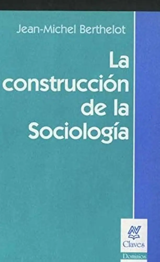 construccion de la sociologia - Cómo se construye la sociología