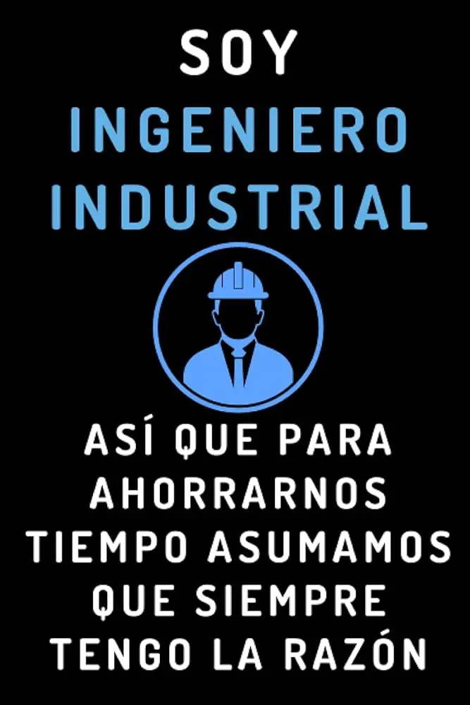 soy ingeniero industrial - Dónde puedo trabajar si soy ingeniera industrial