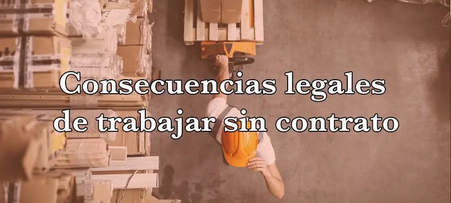 sin ningun contrato - Qué pasa si te tienen sin contrato